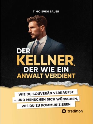 cover image of Der Kellner, der wie ein Anwalt verdient